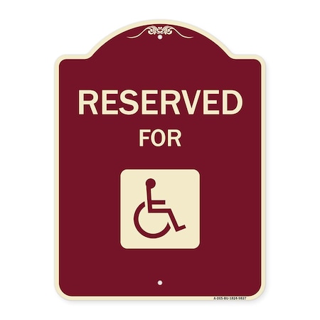 Signmission Designer Series-Graphic Handicapped Reserved Burgungy, 24" x 18", BU-1824-9837 A-DES-BU-1824-9837